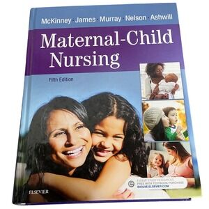 Maternal Child Nursing 5th Ed McKinney James Murray Nelson Ashwill NCLEX